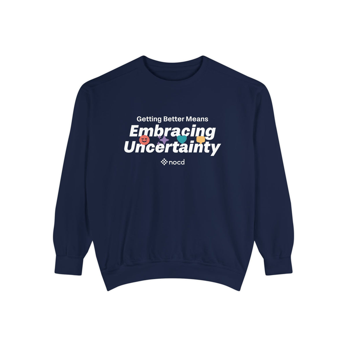 Embracing Uncertainty Sweatshirt