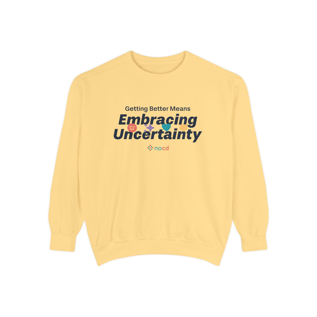 Embracing Uncertainty Sweatshirt