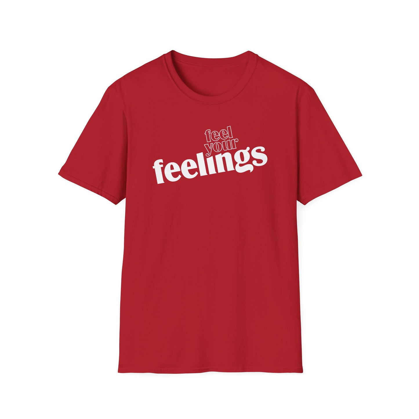 "Feel Your Feelings" Tee