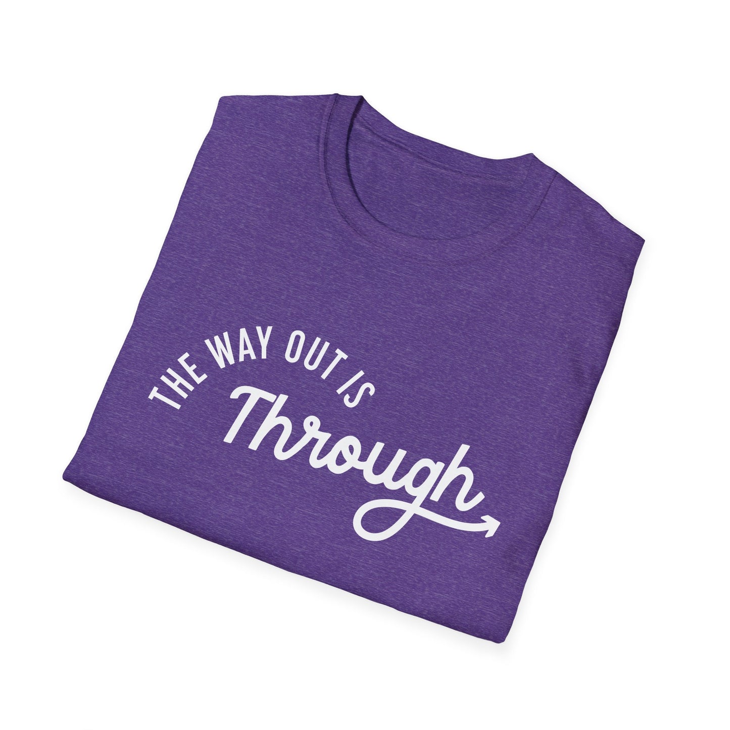 "The Way Out is Through" Tee