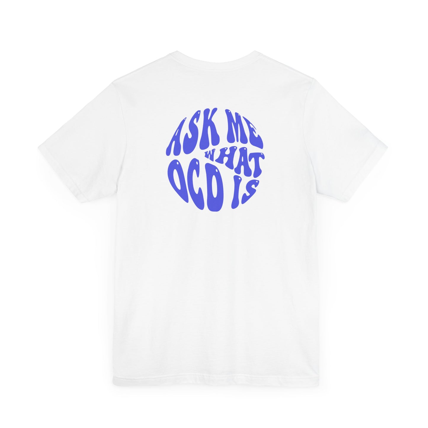 OCD Is Not Just Handwashing T-Shirt - Indigo